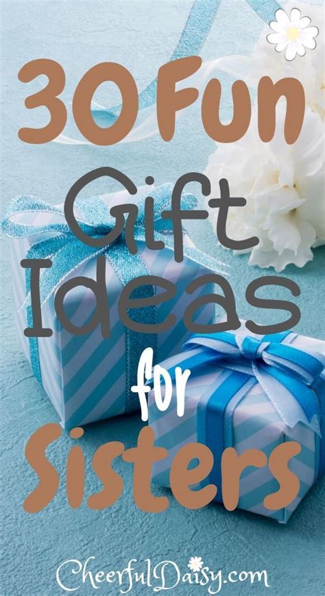 Unique Gift Ideas For Sister